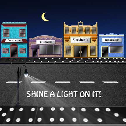 Shine a Light on It - Downtown Titusville