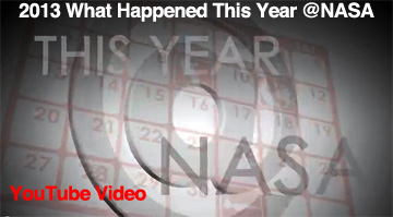 Click to view the YouTube video: 2013-NASA's Year In Review.